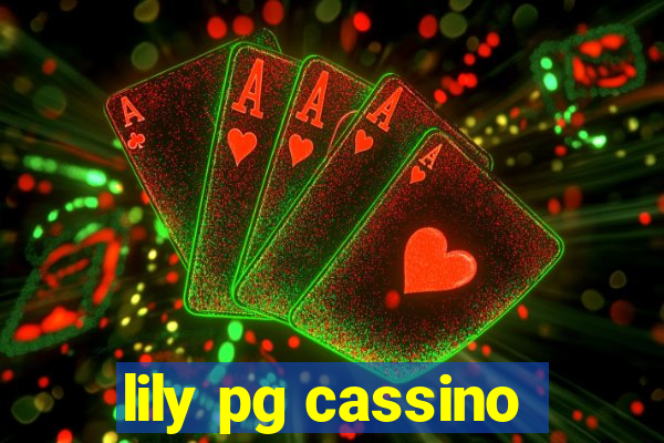 lily pg cassino